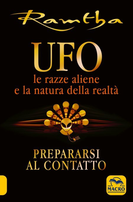UFO le Razze Aliene e la Natura della Realtà - Libro