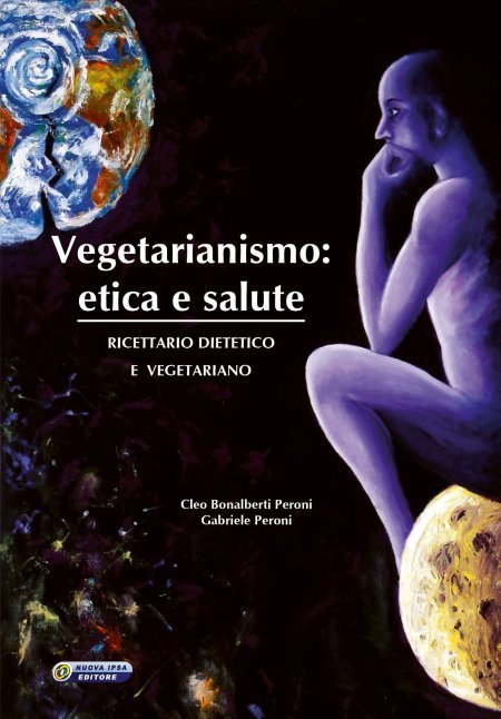 Vegetarianismo: etica e salute - Libro