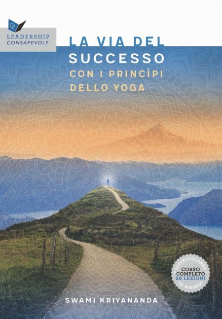 Via del successo con i principi dello Yoga - Libro