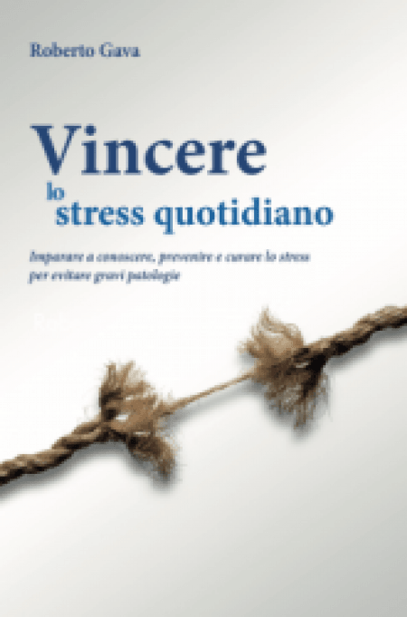 Vincere lo Stress Quotidiano - Libro