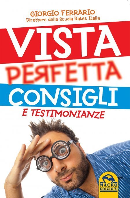 Vista Perfetta Consigli e Testimonianze - Ebook