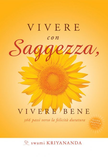Vivere con saggezza, vivere bene - Libro