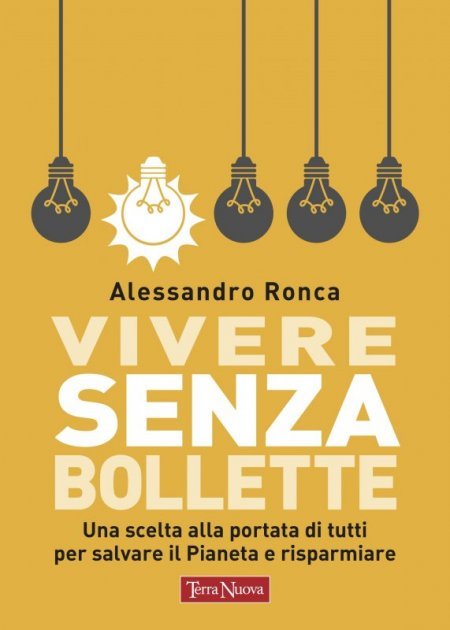 Vivere senza bollette - Libro