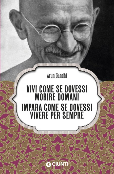 Vivi Come se Dovessi Morire Domani - Libro