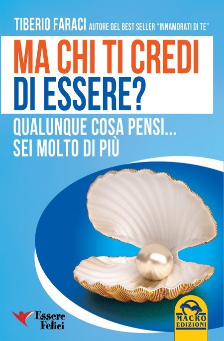 Ma chi ti credi di essere? - Libro