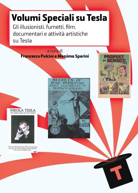 Volumi Speciali su Tesla II - Gli illusionisti, fumetti, film, documentari e attività artistiche su Tesla - Libro